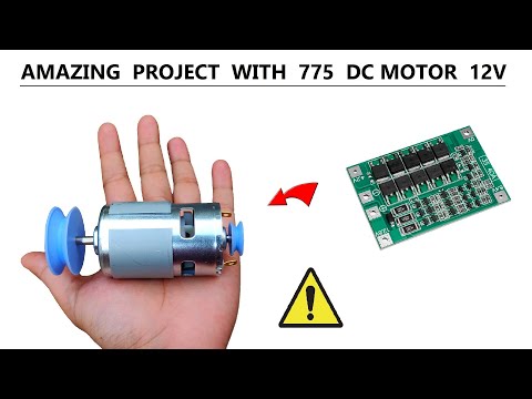 Amazing Project with 12v 775 DC Motor