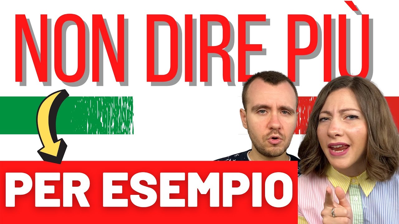 NON dire PER ESEMPIO in italiano: Impara 10 ALTERNATIVE e parla italiano fluentemente!