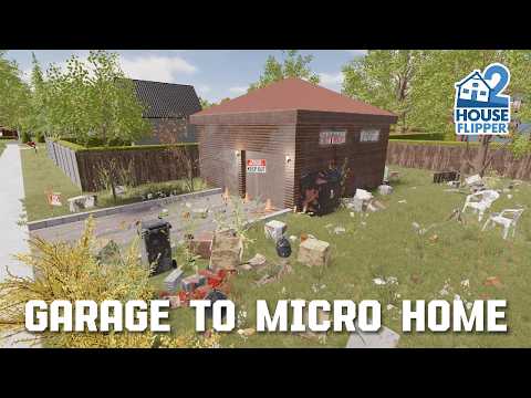 Renovating a garage to a micro home | House Flipper 2 (custom job)