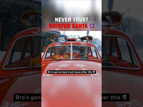 Never Trust Griefer #Santa 😈 | CSG #Shorts | #GTAOnline #GTAV #GTA #Christmas