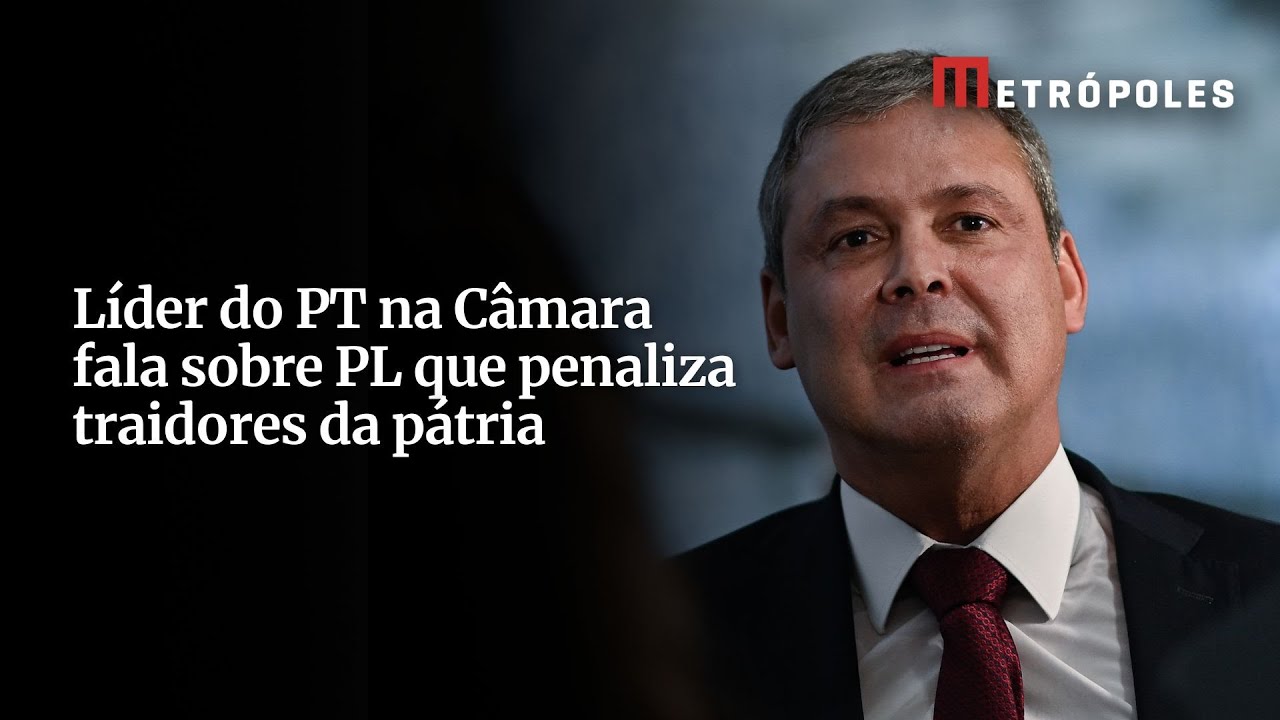 Líder do PT na Câmara fala sobre PL que penaliza traidores da pátria