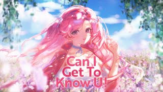 『 Original Song 』 Can I Get To Know U ♡ Lone Alpha ft. Nini Yuuna