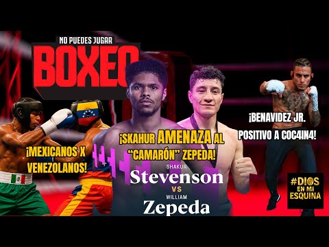 ¡Benavidez Jr. positivo a coc4in4! ¡Skahur amenaza al “Camarón” Zepeda!¡Mexicanos X Venezolanos!