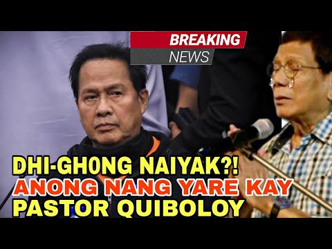 ANONG NANG YARE KAY PASTOR QUIBOLOY?!