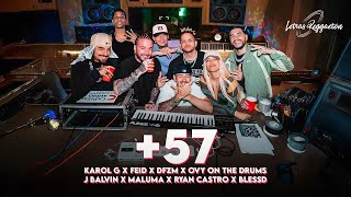 KAROL G, FEID, DFZM, OVY ON THE DRUMS, J BALVIN, MALUMA, RYAN CASTRO, BLESSD - 57 [ letra / Lyric ]