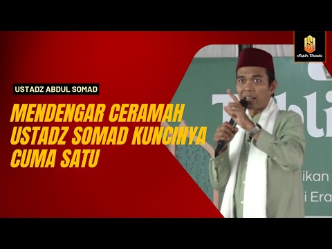 MENDENGAR CERAMAH USTADZ SOMAD KUNCINYA CUMA SATU "JANGAN TERSINGGUNG"😂 | Ceramah Ustadz Abdul Somad