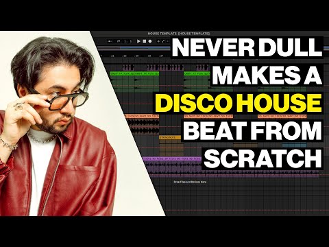 Never Dull Makes a Disco House Beat From Scratch