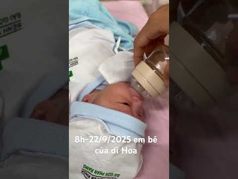 8h 22-9-2025 em bé của Dì Hoa