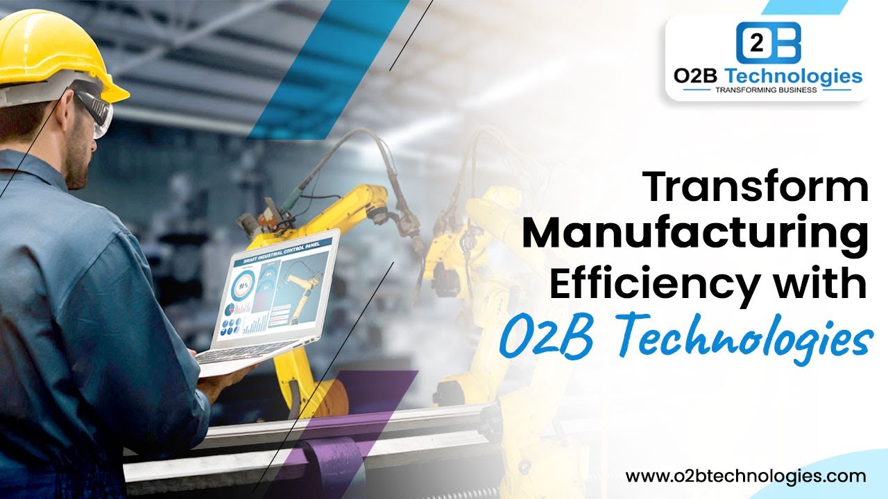 Transform Manufacturing Efficiency with O2B Technologies | Odoo Official Partner | 09.08.2024

Transform Manufacturing Efficiency with O2B Technologies | Odoo Official Partner Unlock the full potential of your manufacturing ...