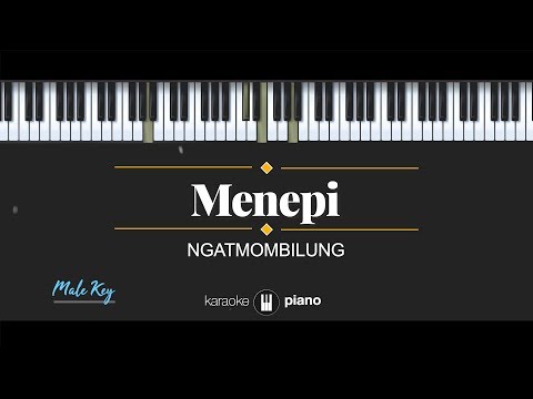 Menepi (MALE KEY) Ngatmombilung (KARAOKE PIANO)