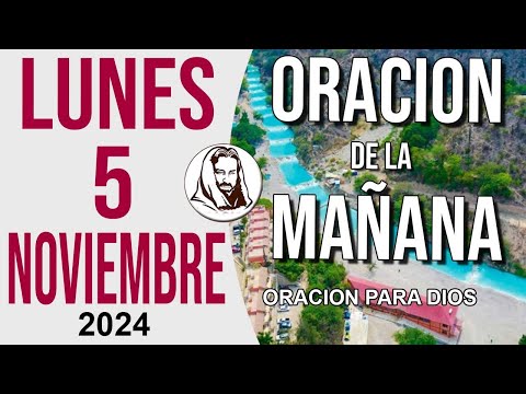 ☀️Oración de la Mañana de hoy Lunes 4 de Noviembre 2024