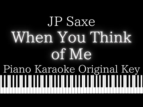 【Piano Karaoke Instrumental】When You Think of Me / JP Saxe【Original Key】