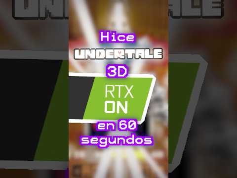 Hago UNDERTALE RTX en 60 SEGUNDOS