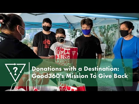 Donations with a Destination: Good 360's Mission To Give Back