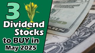 3 Dividend Stocks With Major Upside (May 2025)