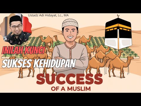 Inilah Kunci Sukses Di Segala Bidang, Ustadz Dr. Adi Hidayat, Kunci Sukses Kehidupan