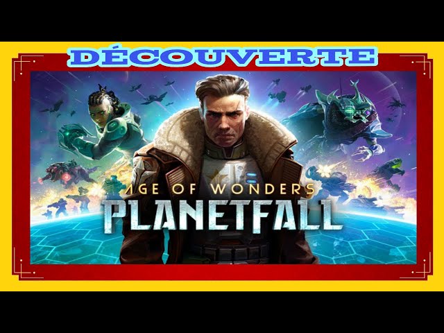 Age of Wonders : Planetfall : Découverte (FR) - Premiers Pas.