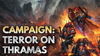 Terror on Thramas - Campaign Trailer