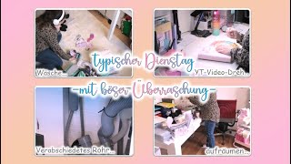 Typischer Dienstag☺️ mit böser Überraschung😟Minimi🎀