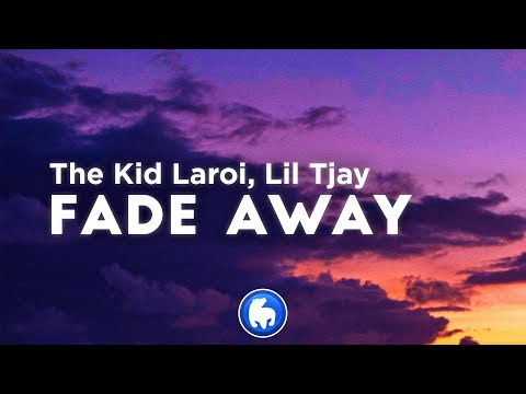 The Kid Laroi, Lil Tjay - Fade Away (Clean - Lyrics)