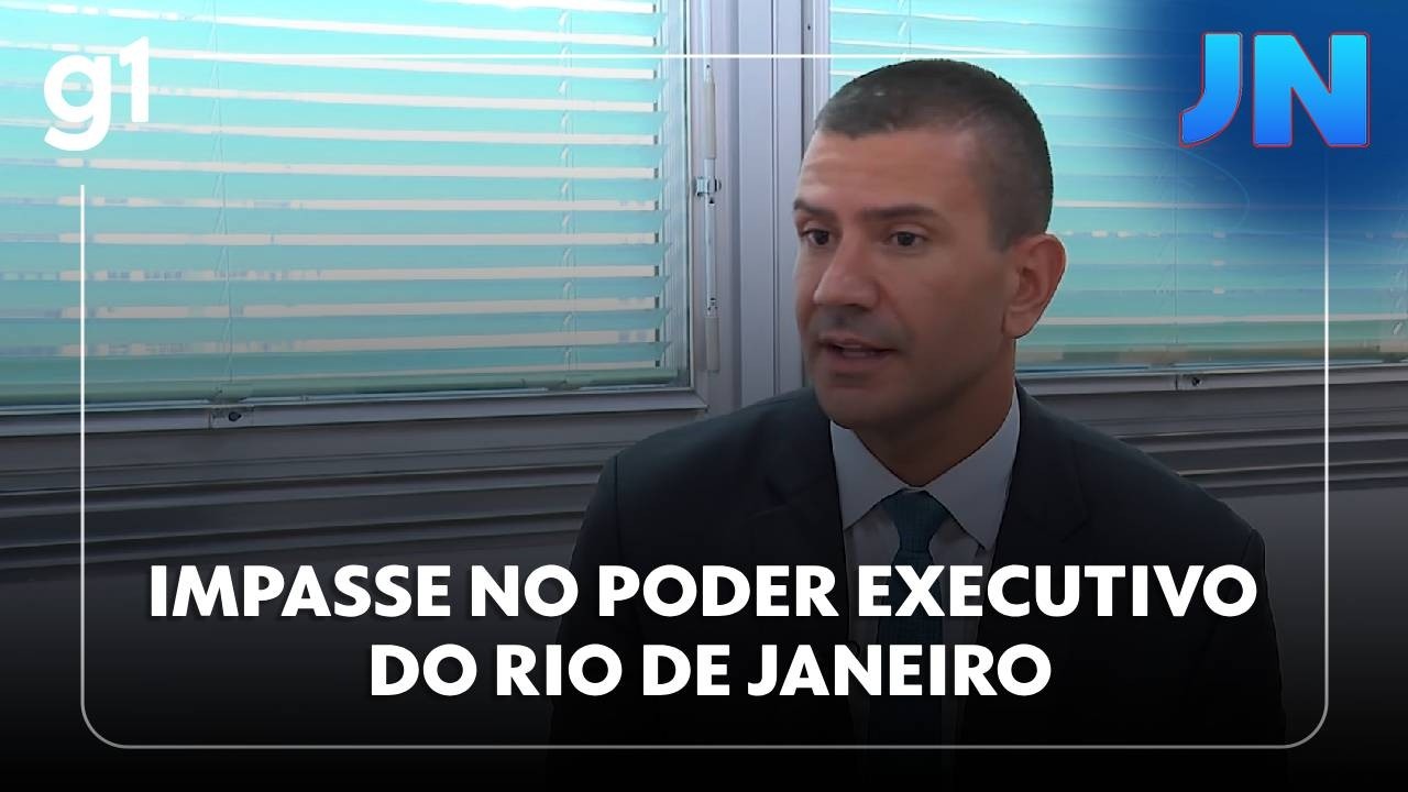 JN impasse sobre quem vai assumir o Poder Executivo do RJ provoca uma crise institucional entenda