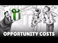Understanding Opportunity Costs
