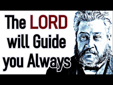 A Happy Christian! - Charles Spurgeon Sermon (Isaiah 58:11)