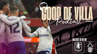 Nottingham Forest 1-1 Aston Villa: Point Gained or Two Lost? | The Coop De Villa Podcast