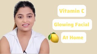 Making Most Effective And Powerful **Vitamin C facial** at home 🍋