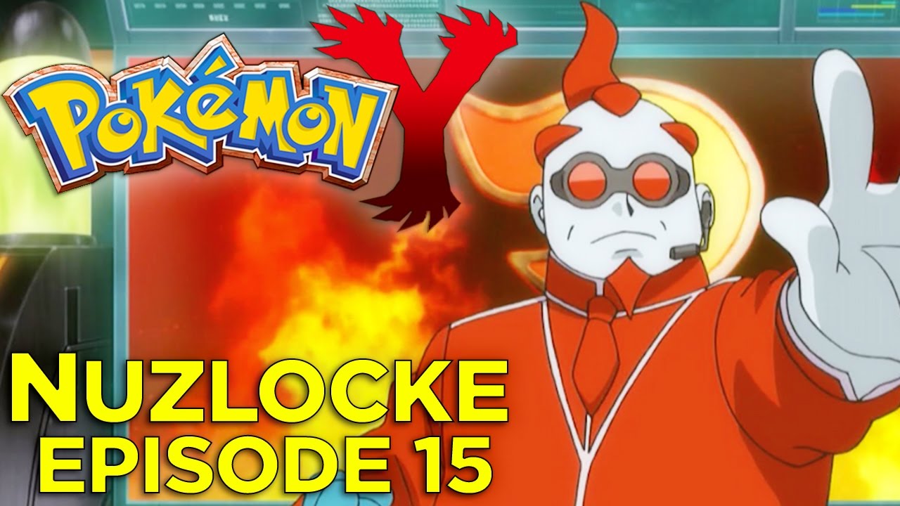Pok-mon Y Nuzlocke Challenge - Ep. 15: Team Flare Strikes Back