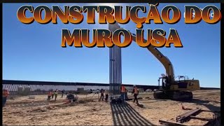 CONSTRUÇÃO DO MURO ESTADOS UNIDOS