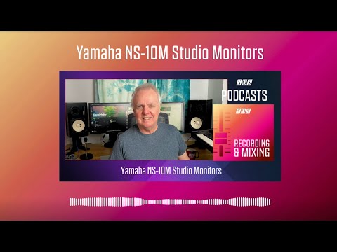 Yamaha NS-10M Studio Monitors | Podcast