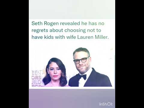 Seth Rogen revealed he has no regrets about choosing not to have kids with wife Lauren Miller.