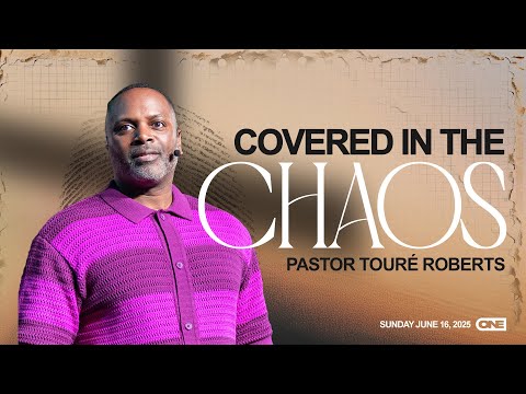 Covered In The Chaos - Touré Roberts