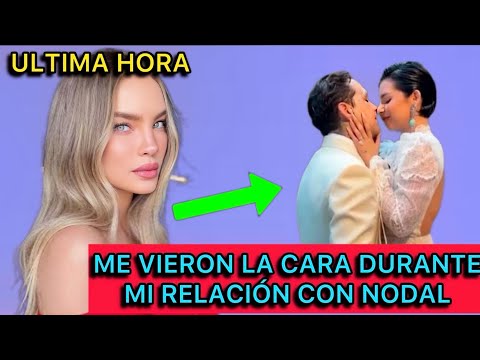 BELINDA CONFIRMA INFIDELIDAD! REVELA QUE NODAL Y ÁNGELA AGUILAR LA ENGAÑARON #chisme