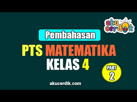 Pembahasan PTS Matematika Kelas 4 Part 2