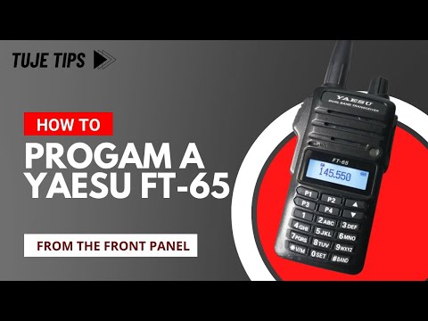 Programming the Yaesu FT-65 From The Front Panel