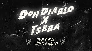 Don Diablo X Tseba - The Devil Works Hard (Official Lyric Video)