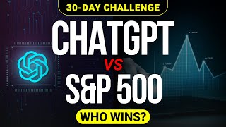 Can ChatGPT Beat the Stock Market in 30 Days?
