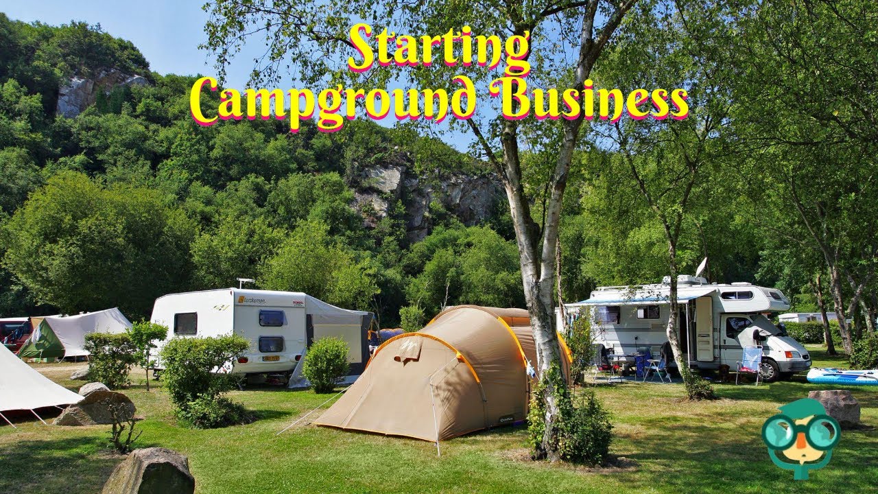 How to Start a Campground Business 2024