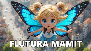 🦋Flutura Mamit🦋 - Kenge per femije - by "Çamarroket"
