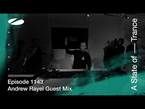 Andrew Rayel - A State Of Trance Episode 1143 [ADE Special] Guest Mix