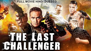 THE LAST CHALLENGER - Hollywood Movie Hindi Dubbed | Mike Möller, Martin Baden | Hindi Action Movie