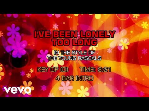 Young Rascals – I’ve Been Lonely Too Long (Karaoke)