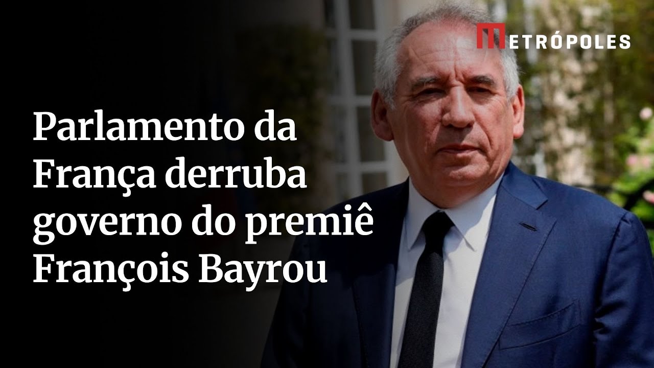 Parlamento da França derruba governo do premiê François Bayrou