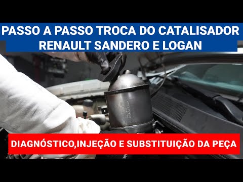 Passo a passo troca do Catalisador Renault Sandero e Logan- diagnóstico, injeção e substituição