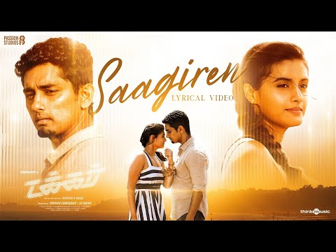 Saagiren Lyric Video | Takkar (Tamil) | Siddharth | Karthik G Krish | Nivas K Prasanna