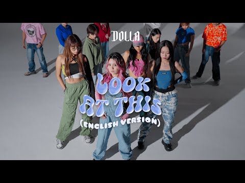 DOLLA - Look At This (English Version) [Dance Performance Video]