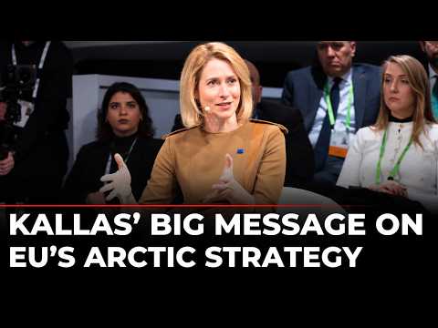 LIVE: Kaja Kallas Delivers Major Speech on EU’s Arctic Move