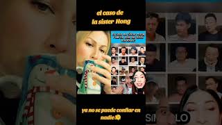 El caso sister Hong #resunen #sisterhong #china #chorts #fypviralシ